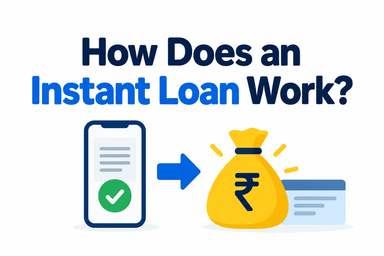 How Does an Instant Loan Work – Online Loan Application and Quick Disbursal